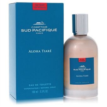 Comptoir Sud Pacifique Aloha Tiare by Comptoir Sud Pacifique - Eau De Toilette Spray 100 ml - til kvinder