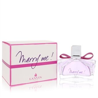 Marry Me by Lanvin - Eau De Parfum Spray 75 ml - til kvinder