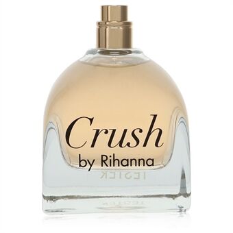 Rihanna Crush by Rihanna - Eau De Parfum Spray (Tester) 100 ml - til kvinder