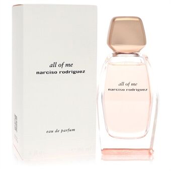 Narciso Rodriguez All of Me by Narciso Rodriguez - Eau De Parfum Spray 90 ml - til kvinder